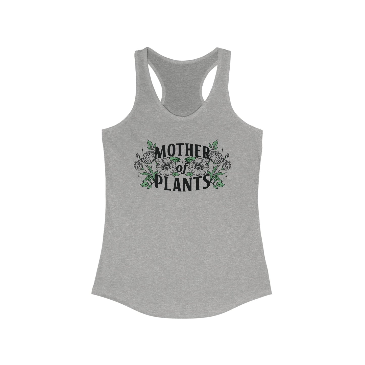 Mother of Plants Racerback Tank