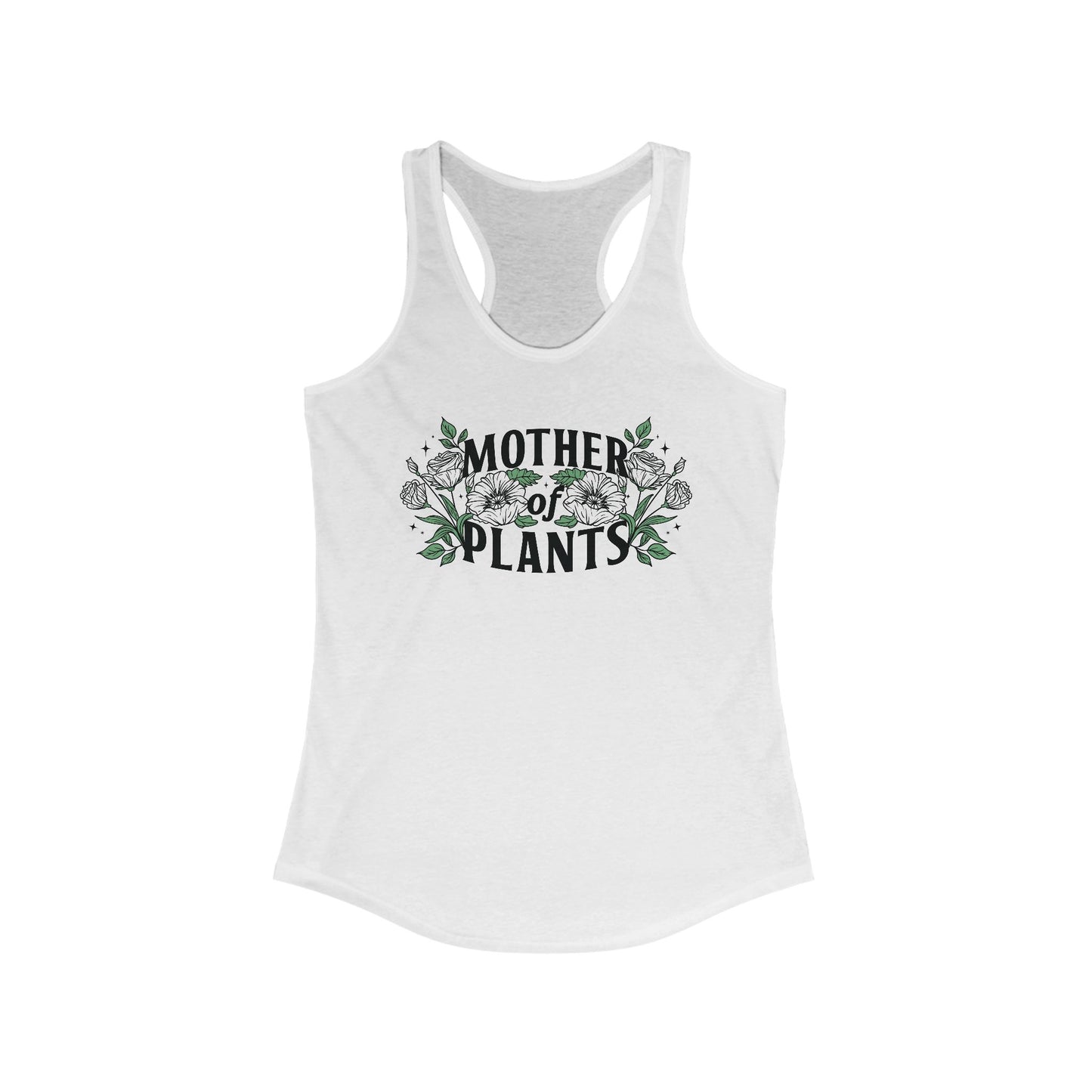 Mother of Plants Racerback Tank
